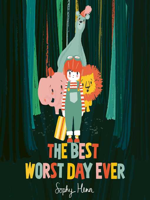 Title details for The Best Worst Day Ever by Sophy Henn - Wait list